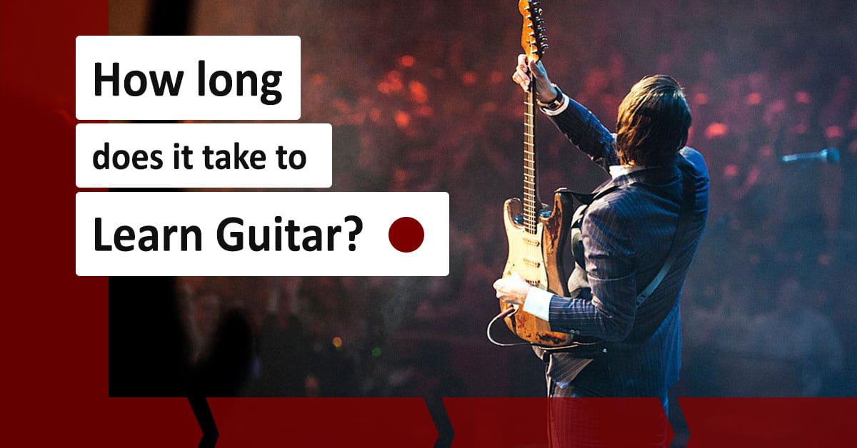 How Long To Learn Guitar